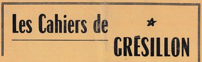 Cahiers de Grésillon, Les