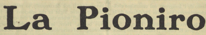 La Pioniro (The Pioneer)